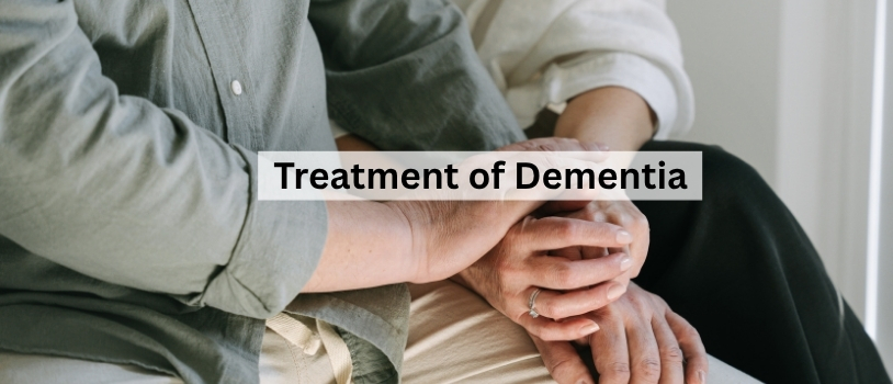 Treatment of Dementia